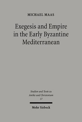 Maas |  Exegesis and Empire in the Early Byzantine Mediterranean | eBook | Sack Fachmedien