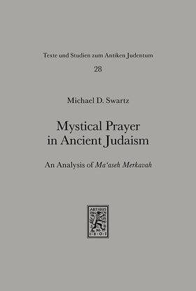 Swartz |  Mystical Prayer in Ancient Judaism | eBook | Sack Fachmedien