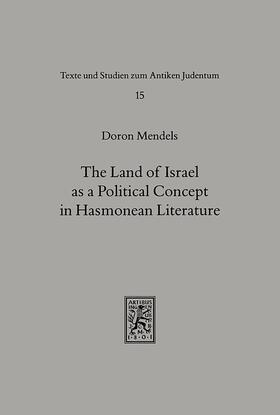 Mendels |  The Land of Israel as a Political Concept in Hasmonean Literature | eBook | Sack Fachmedien