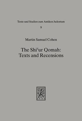 Cohen |  The Shicur Qomah: Texts and Recensions | eBook | Sack Fachmedien