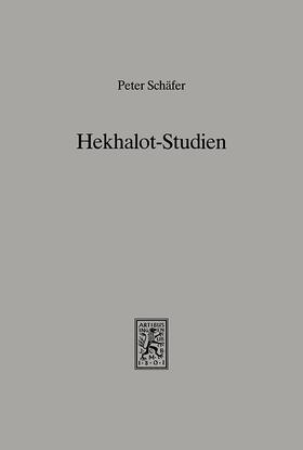 Schäfer |  Hekhalot-Studien | eBook | Sack Fachmedien