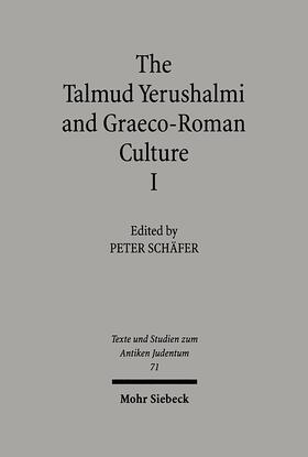 Schäfer |  The Talmud Yerushalmi and Graeco-Roman Culture I | eBook | Sack Fachmedien