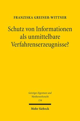 Greiner-Wittner |  Greiner-Wittner, F: Schutz von Informationen als unmittelbar | Buch |  Sack Fachmedien
