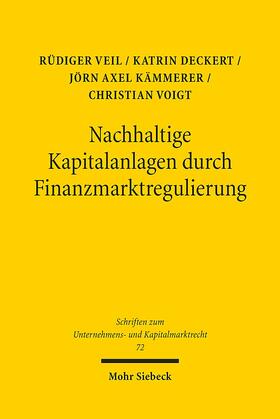 Veil / Deckert / Kämmerer |  Veil, R: Nachhaltige Kapitalanlagen durch Finanzmarktregulie | Buch |  Sack Fachmedien