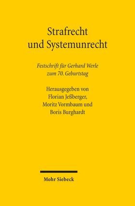 Jeßberger / Vormbaum / Burghardt | Strafrecht und Systemunrecht | Buch | 978-3-16-158862-4 | sack.de