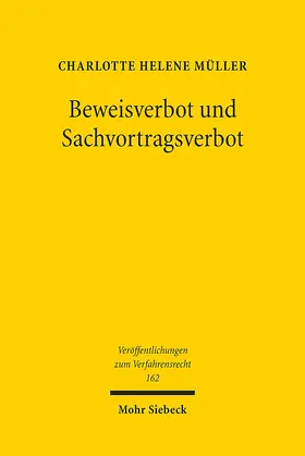 Müller |  Beweisverbot und Sachvortragsverbot | Buch |  Sack Fachmedien