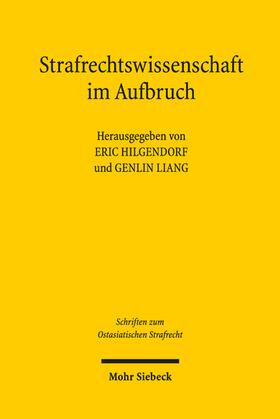Hilgendorf / Liang |  Strafrechtswissenschaft im Aufbruch | Buch |  Sack Fachmedien