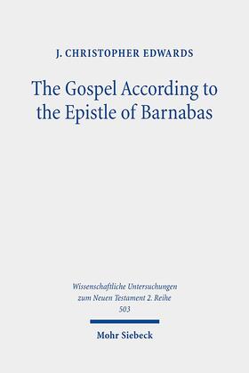 Edwards |  The Gospel According to the Epistle of Barnabas | eBook | Sack Fachmedien