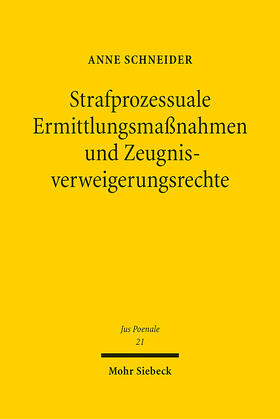 Schneider |  Strafprozessuale Ermittlungsmaßnahmen und Zeugnisverweigerungsrechte | eBook | Sack Fachmedien