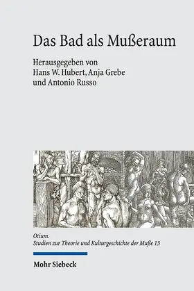 Grebe / Hubert / Russo | Das Bad als Mußeraum | Buch | 978-3-16-158914-0 | sack.de