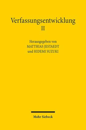 Jestaedt / Suzuki |  Verfassungsentwicklung II | Buch |  Sack Fachmedien