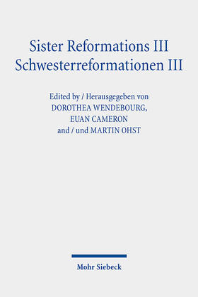 Wendebourg / Cameron / Ohst |  Sister Reformations III - Schwesterreformationen III | eBook | Sack Fachmedien