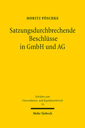 Pöschke |  Satzungsdurchbrechende Beschlüsse in GmbH und AG | eBook | Sack Fachmedien