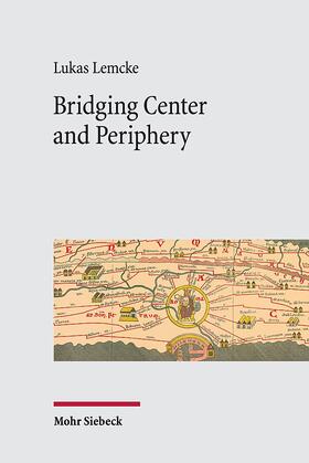 Lemcke |  Bridging Center and Periphery | Buch |  Sack Fachmedien