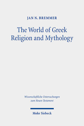 Bremmer |  The World of Greek Religion and Mythology | eBook | Sack Fachmedien
