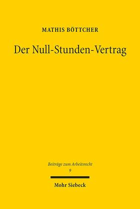 Böttcher | Der Null-Stunden-Vertrag | Buch | 978-3-16-158998-0 | sack.de