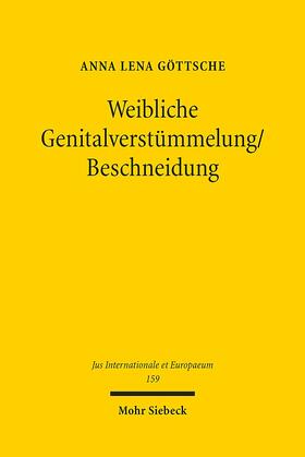 Göttsche | Göttsche, A: Weibliche Genitalverstümmelung/Beschneidung | Buch | 978-3-16-159000-9 | sack.de