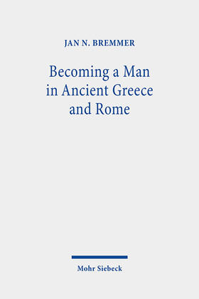 Bremmer |  Becoming a Man in Ancient Greece and Rome | Buch |  Sack Fachmedien