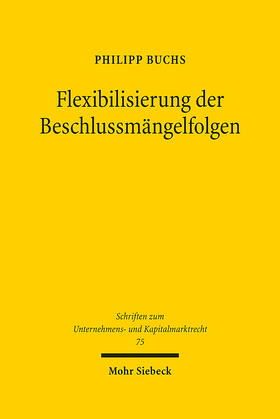 Buchs |  Flexibilisierung der Beschlussmängelfolgen | eBook | Sack Fachmedien