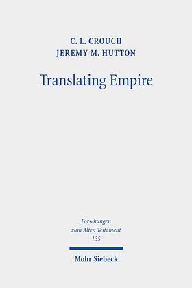 Crouch / Hutton |  Crouch, C: Translating Empire | Buch |  Sack Fachmedien