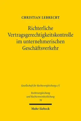 Lebrecht |  Richterliche Vertragsgerechtigkeitskontrolle im unternehmerischen Geschäftsverkehr | eBook | Sack Fachmedien