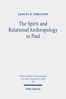 Ferguson |  The Spirit and Relational Anthropology in Paul | Buch |  Sack Fachmedien