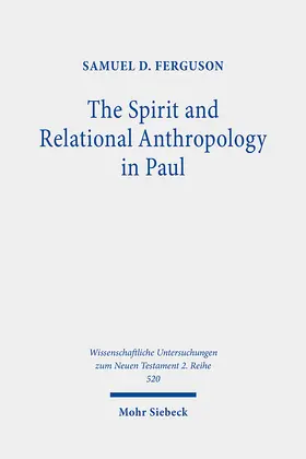 Ferguson |  The Spirit and Relational Anthropology in Paul | eBook | Sack Fachmedien