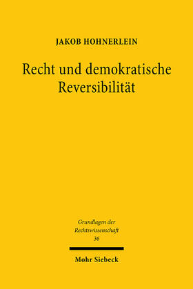 Hohnerlein |  Recht und demokratische Reversibilität | eBook | Sack Fachmedien