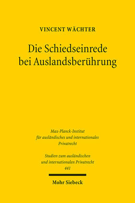 Wächter |  Die Schiedseinrede bei Auslandsberührung | eBook | Sack Fachmedien