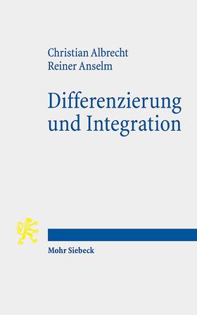 Albrecht / Anselm |  Albrecht, C: Differenzierung und Integration | Buch |  Sack Fachmedien