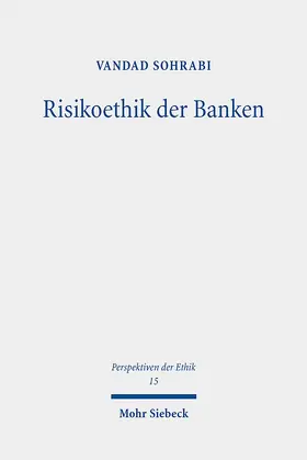 Sohrabi |  Risikoethik der Banken | Buch |  Sack Fachmedien