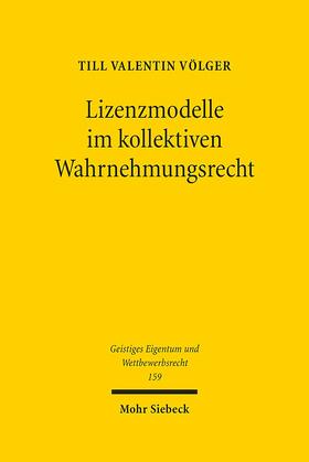 Völger |  Völger, T: Lizenzmodelle im kollektiven Wahrnehmungsrecht | Buch |  Sack Fachmedien