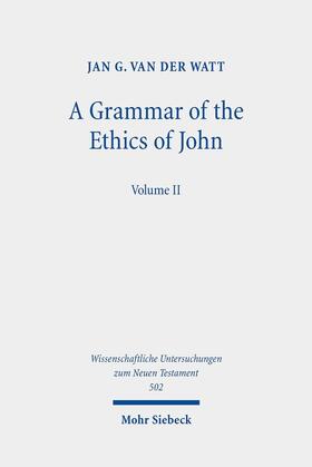 van der Watt |  A Grammar of the Ethics of John | eBook | Sack Fachmedien