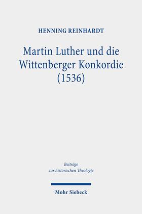 Reinhardt |  Reinhardt, H: Martin Luther und die Wittenberger Konkordie | Buch |  Sack Fachmedien