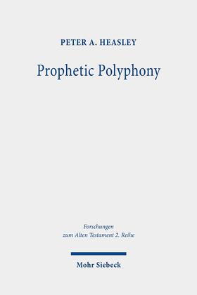 Heasley |  Prophetic Polyphony | Buch |  Sack Fachmedien