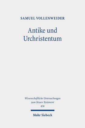 Vollenweider |  Antike und Urchristentum | Buch |  Sack Fachmedien