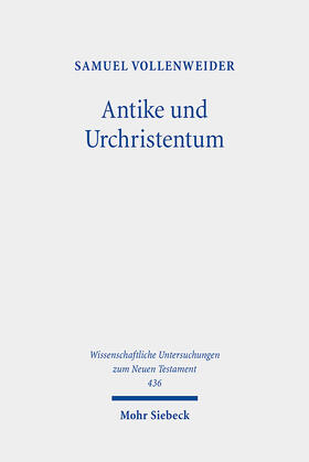 Vollenweider |  Antike und Urchristentum | eBook | Sack Fachmedien