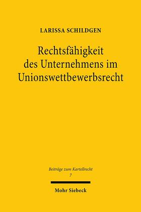 Schildgen |  Schildgen, L: Rechtsfähigkeit des Unternehmens im Unionswett | Buch |  Sack Fachmedien