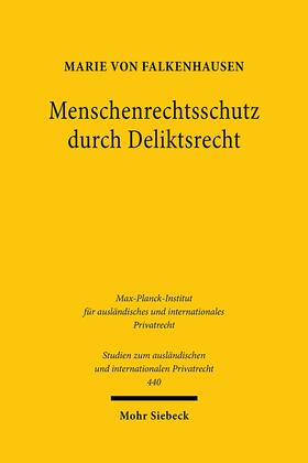 von Falkenhausen |  Falkenhausen, M: Menschenrechtsschutz durch Deliktsrecht | Buch |  Sack Fachmedien