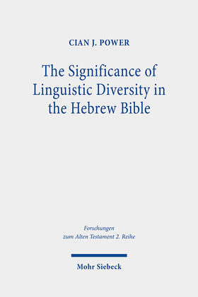 Power |  The Significance of Linguistic Diversity in the Hebrew Bible | Buch |  Sack Fachmedien