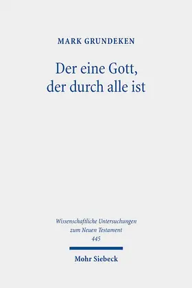 Grundeken |  Der eine Gott, der durch alle ist | Buch |  Sack Fachmedien