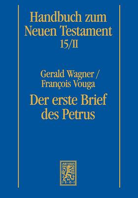 Wagner / Vouga |  Wagner, G: Der erste Brief des Petrus | Buch |  Sack Fachmedien
