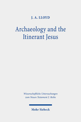 Lloyd |  Archaeology and the Itinerant Jesus | Buch |  Sack Fachmedien