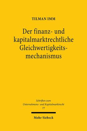 Imm | Der finanz- und kapitalmarktrechtliche Gleichwertigkeitsmechanismus | Buch | 978-3-16-159350-5 | sack.de