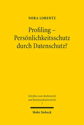 Lorentz |  Profiling - Persönlichkeitsschutz durch Datenschutz? | eBook | Sack Fachmedien