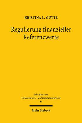 Gütte |  Gütte, K: Regulierung finanzieller Referenzwerte | Buch |  Sack Fachmedien