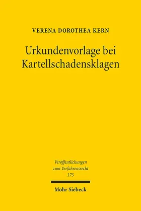 Kern |  Urkundenvorlage bei Kartellschadensklagen | Buch |  Sack Fachmedien