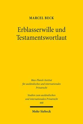 Beck |  Beck, M: Erblasserwille und Testamentswortlaut | Buch |  Sack Fachmedien