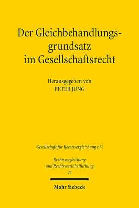 Jung |  Der Gleichbehandlungsgrundsatz im Gesellschaftsrecht | Buch |  Sack Fachmedien