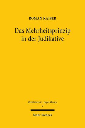 Kaiser |  Kaiser, R: Mehrheitsprinzip in der Judikative | Buch |  Sack Fachmedien